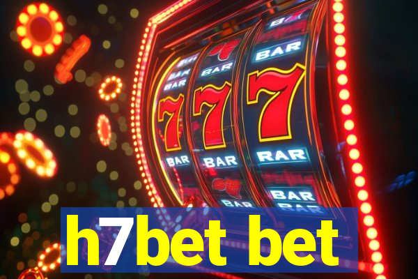 h7bet bet